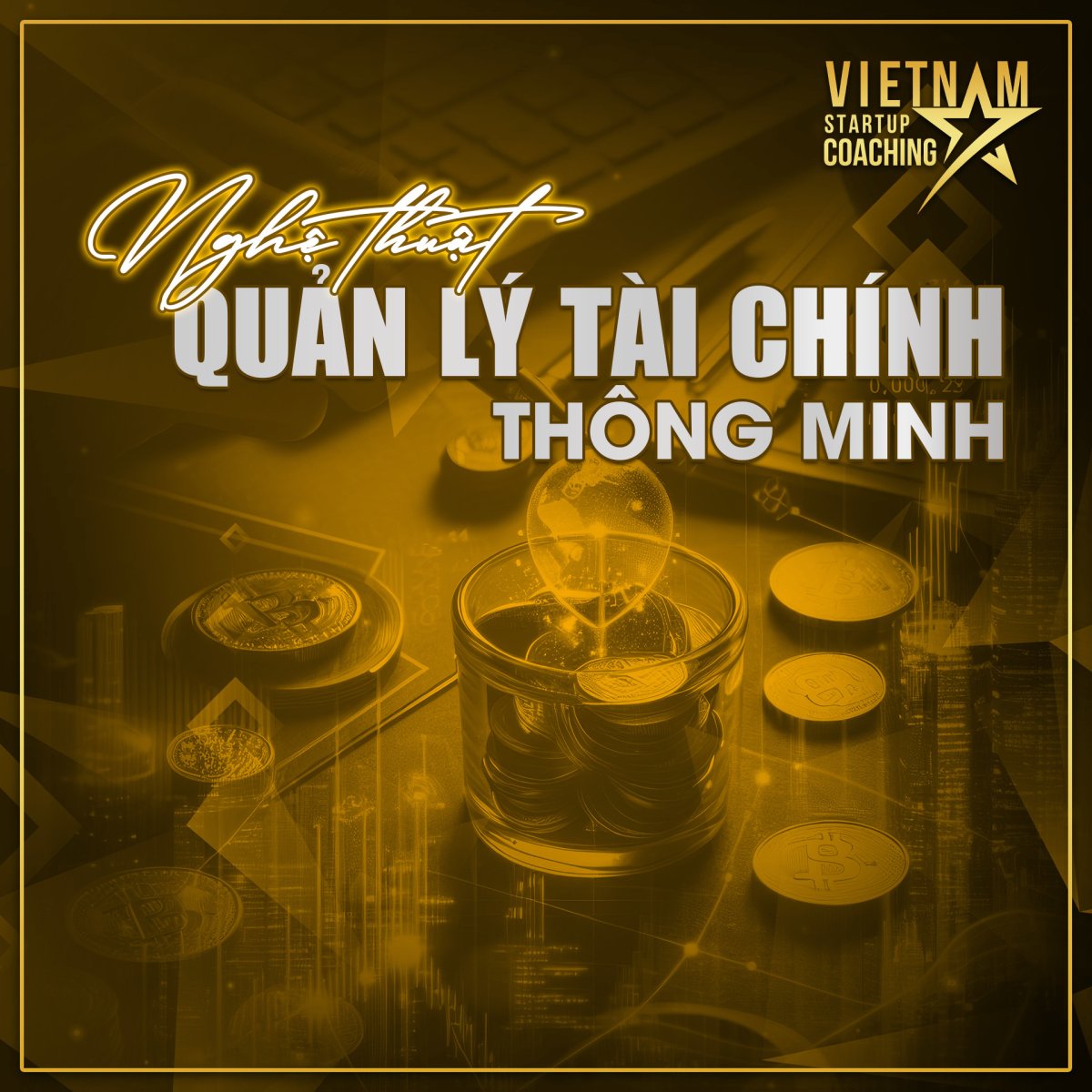 NGHỆ THUẬT QUẢN LÝ TÀI CHÍNH THÔNG MINH					